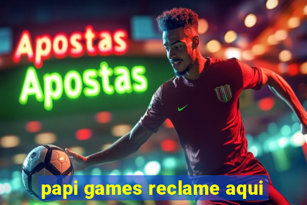 papi games reclame aqui